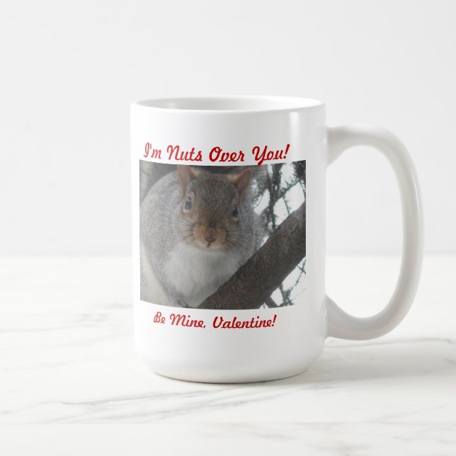 2011-01-25 008, I'm Nuts Over You!, Be Mine, Va... Coffee Mug (Right)