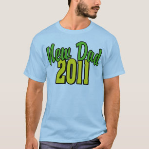 2011 New Dad T-Shirt