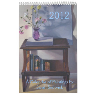 2012: A Calendar of Paintings by Sarah Sedwick