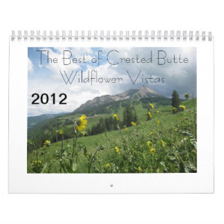 2012 Best of Crested Butte Wildflower Vistas Calendar