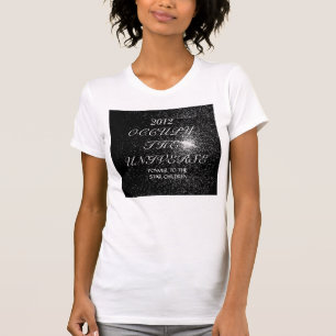 2012 OCCUPY THE UNIVERSE T-Shirt