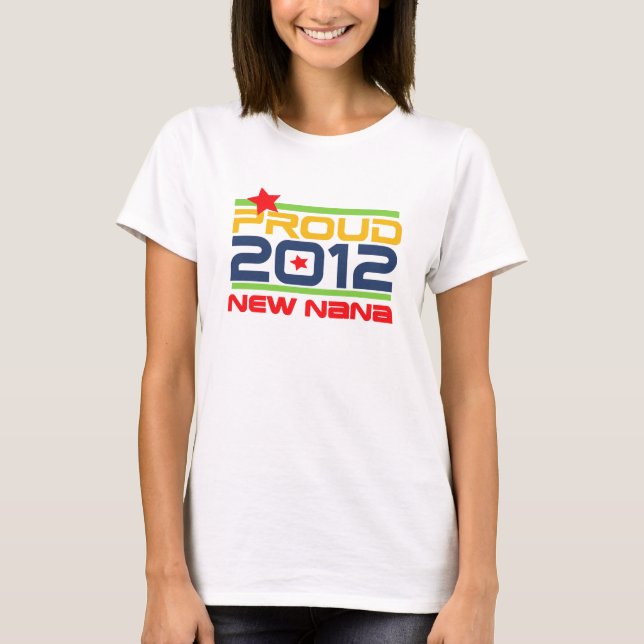 2012 Proud Nana T-shirts and Gifts (Front)