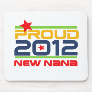 2012 Proud Nana T-shirts and Gifts Mouse Pad