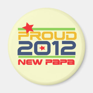 2012 Proud New Papa T-shirts and Gifts Magnet