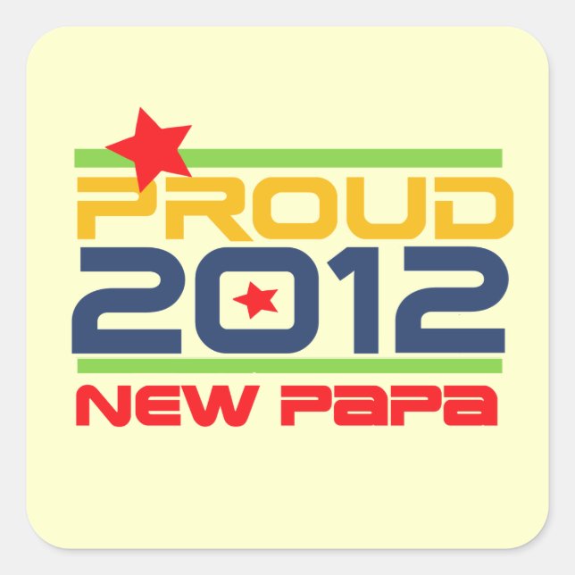 2012 Proud New Papa T-shirts and Gifts Square Sticker (Front)