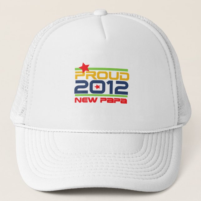 2012 Proud New Papa T-shirts and Gifts Trucker Hat (Front)