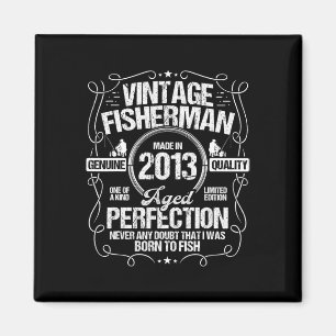 2013 Fishing Birthday For Fisherman 2013 Year Born Magnet