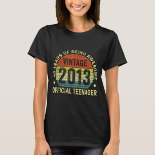 2013 Teenager 13 Year Old 13th Birthday  T-Shirt