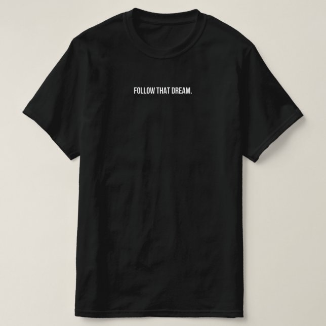 2014 Aesthetics - Follow That Dream T-Shirt (Design Front)
