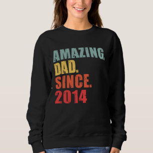 2014 Amazing Dad Since 2014 Sweatshirt
