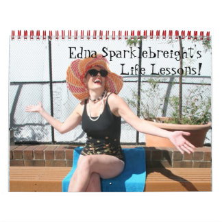 2014 Calendar: Edna Sparklebreight's Life Lessons! Calendar