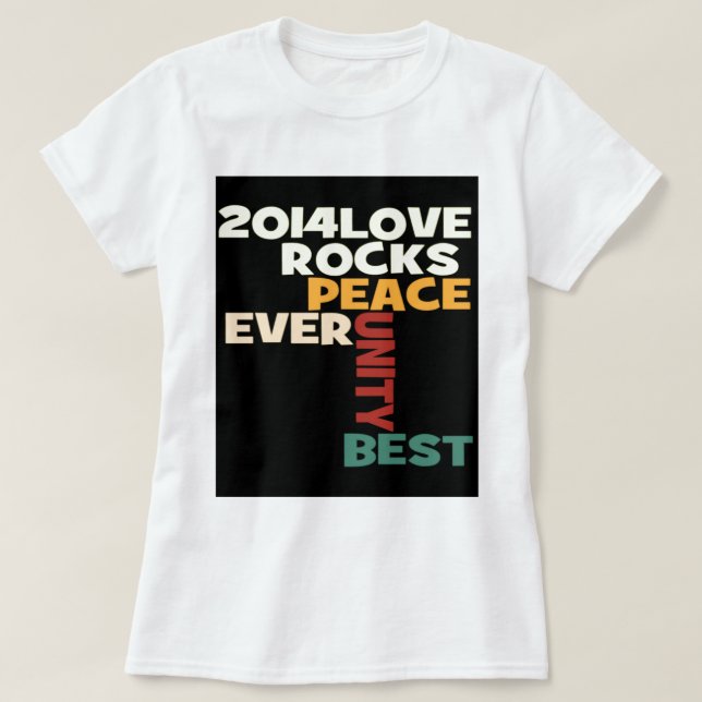 2014 Love Rocks Peace Art Print T-Shirt (Design Front)