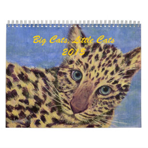 2015 Calendar Big Cats, Little Cats