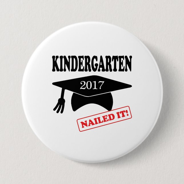 2017 Kindergarten Nailed It 7.5 Cm Round Badge (Front)