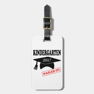 2017 Kindergarten Nailed It Luggage Tag