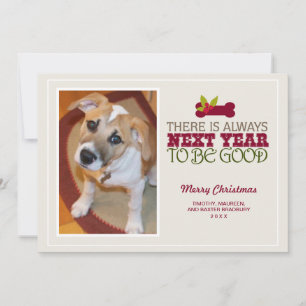 2017 There is Always Next Year Holiday PhotoCard