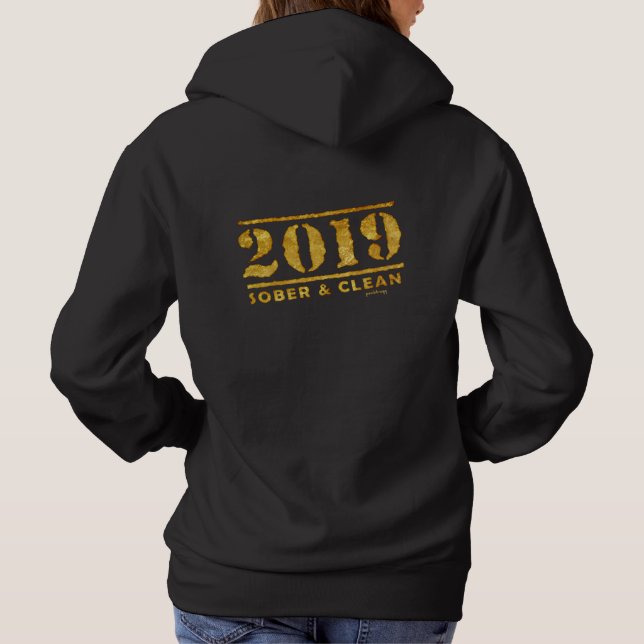 2019 Sober & Clean Recovery alcohol drug free Gift Hoodie (Back)