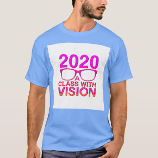 2020 A Class With Vision T-Shirt