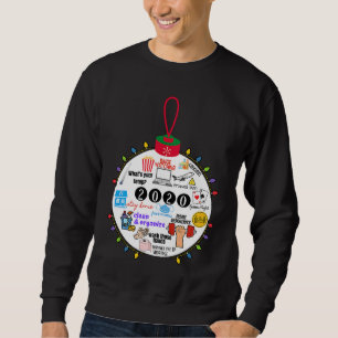 2020 Christmas Ball Social Distance Quarantine Chr Sweatshirt
