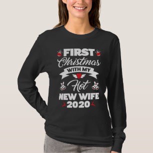 2020 Couple  Idea First Christmas With My Hot New  T-Shirt