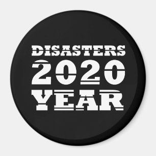 2020 disasters year magnet