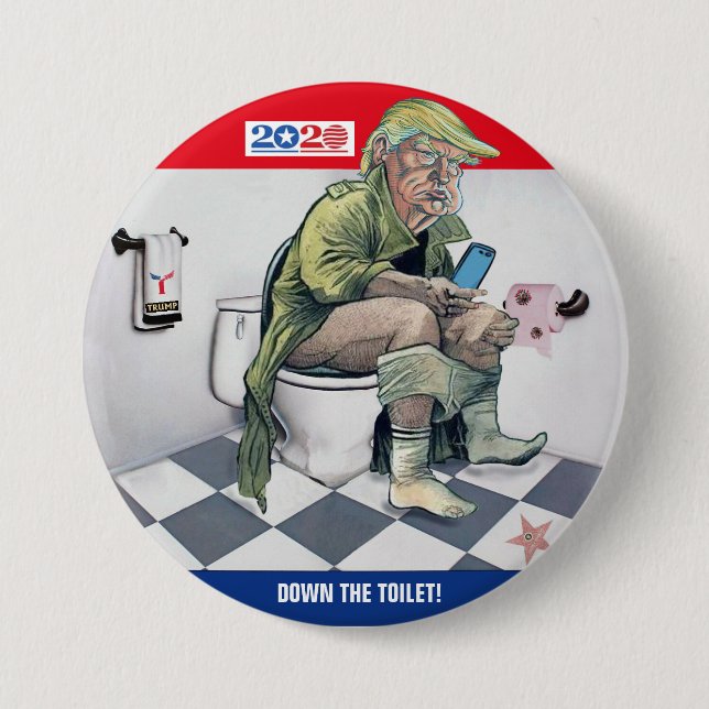 2020 Down the toilet 7.5 Cm Round Badge (Front)