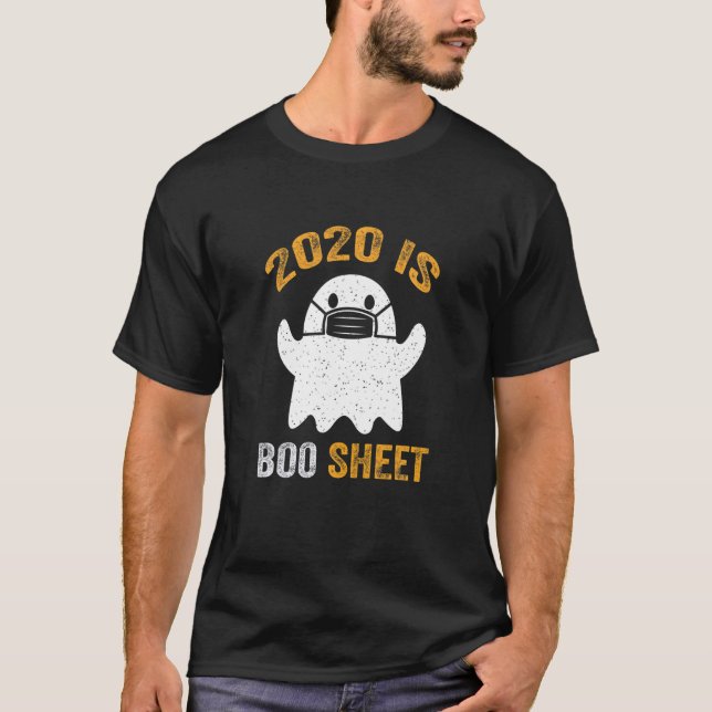2020 Is Boo Sheet Tee Ghost In Mask Halloween (Front)