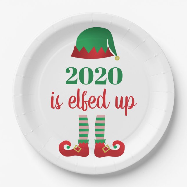 2020 Is Elfed Up Funny Christmas Quarantine Saying Paper Plate (Front)