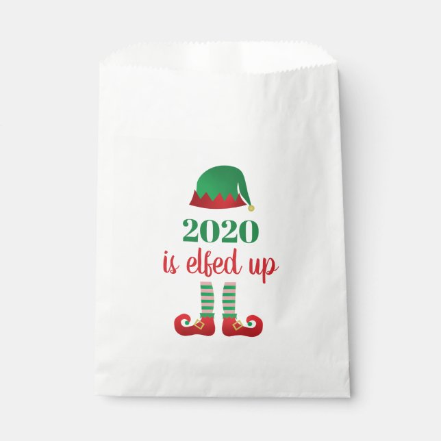 2020 Is Elfed Up Funny Christmas Saying Favour Bags (Front)
