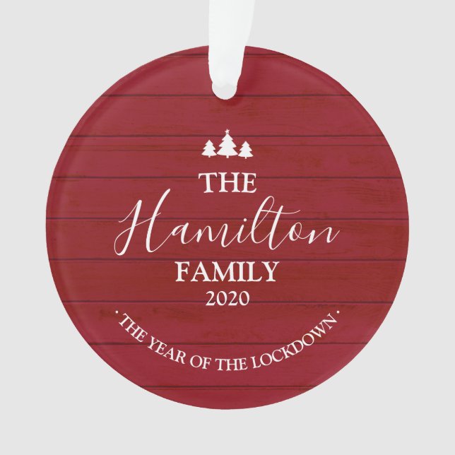 2020 The Year Of The Lockdown Red Wood Covid Ornament (Front)