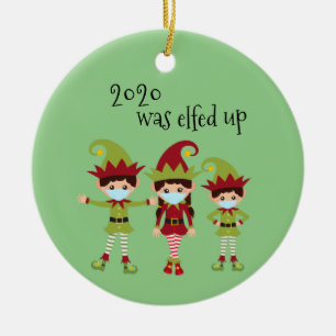 2020 Was Elfed Up Family 3 Covid Face mask Elf Ceramic Tree Decoration