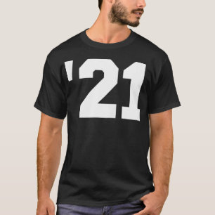 2021 21 T-Shirt