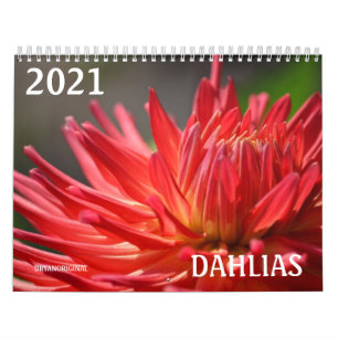 2021 DAHLIA CALENDAR- DRYANORIGINAL CALENDAR