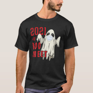 2021 Is Boo Sheet - Halloween Funny Ghost T-Shirt
