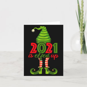2021 Is Elfed Up - Funny Christmas Family Pajama Card