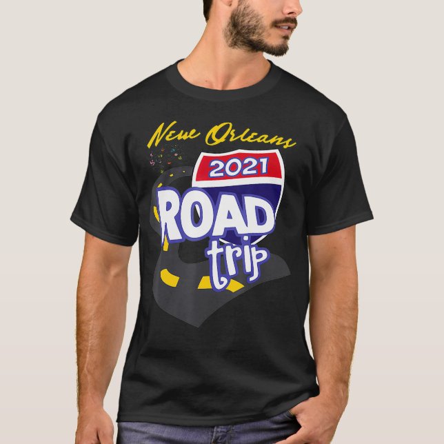 2021 New Orleans Road Trip T-Shirt (Front)