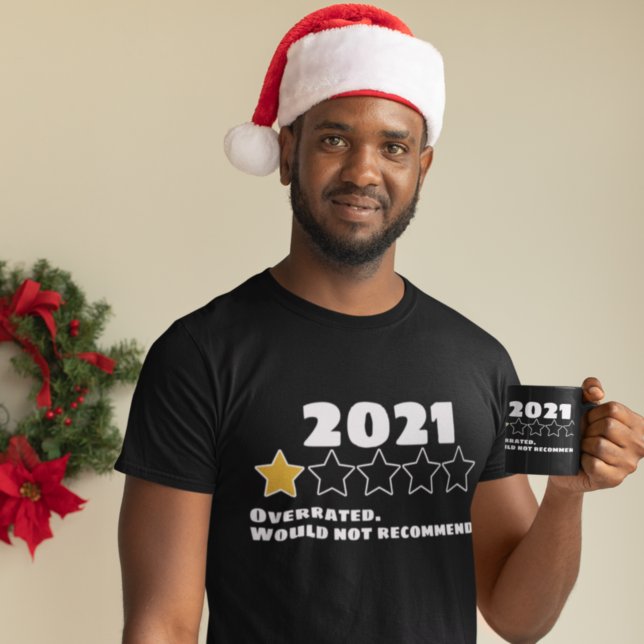 2021 Overrated Would Not Recommend One Star T-Shirt (Creator Uploaded)