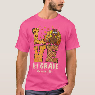 2021 Thanksgiving Love 1st Grade Teacher Turkey Au T-Shirt
