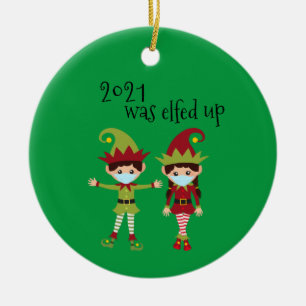 2021 Was Elfed Up Funny Covid Face mask El1 Ceramic Tree Decoration