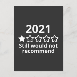 2021, would not recommend, 2021 very bad, postcard