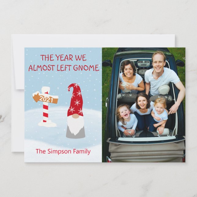 2021 Year we Almost Left Home Gnome  Holiday Card (Front)