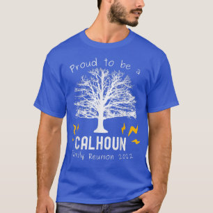 2022 Calhoun Family Reunion Tree Summer Party Last T-Shirt