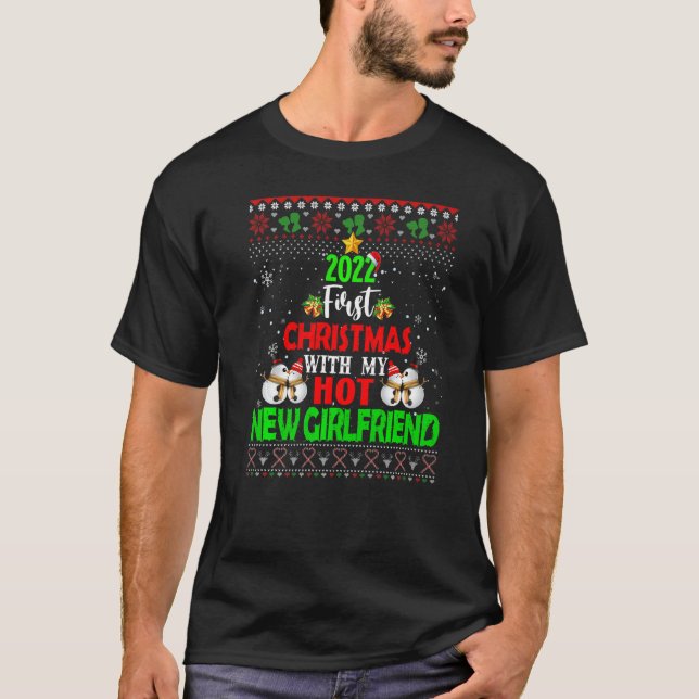 2022 First Christmas With My Hot New Girlfriend Ug T-Shirt (Front)