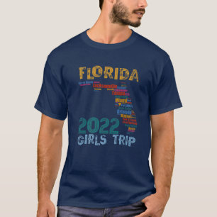 2022 Florida Girls Trip Vacation Squad Cities Map T-Shirt