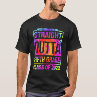 2022 Graduation Tiedye Straight Outta 5th Fifth Gr T-Shirt