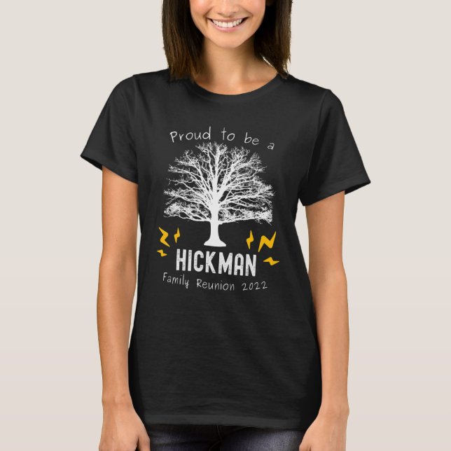 2022 Hickman Family Reunion Tree Summer Party Last T-Shirt (Front)