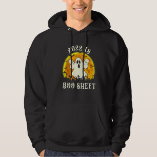 2022 Is Boo Sheet Ghost Halloween Sayings Hoodie