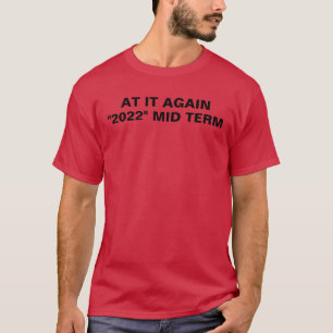 2022 mid terms T-Shirt