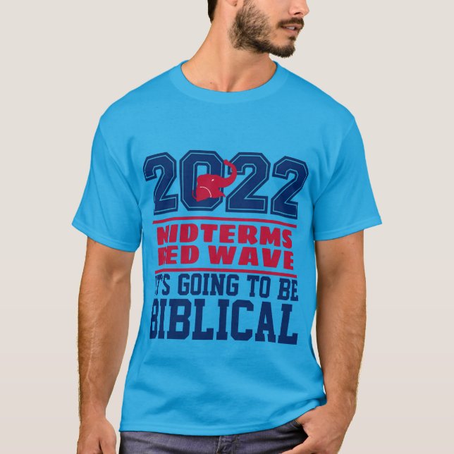 2022 MIDTERMS RED WAVE BIBLICAL T-Shirt (Front)
