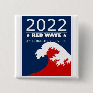 2022 RED WAVE it's going to be Biblical 15 Cm Square Badge